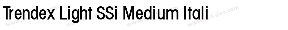 Trendex Light SSi Medium Italic字体转换